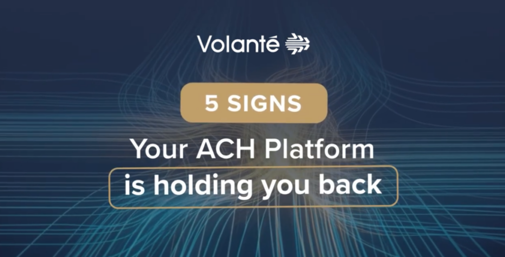 5 Signs Your ACH Platform is Holding You Back
